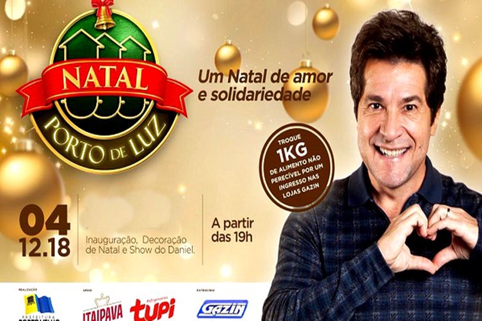 Chegada do Papai Noel e show do cantor Daniel marcam abertura do Natal Porto de Luz