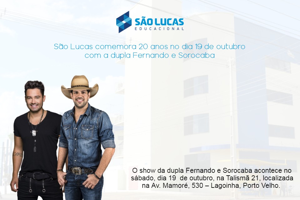 São Lucas comemora 20 anos no dia 19 de outubro com a dupla Fernando e Sorocaba