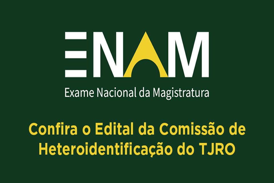 Inscrições para o 4º Exame Nacional da Magistratura começam nesta quinta, 10 - Saiba como requerer heteroidentificação