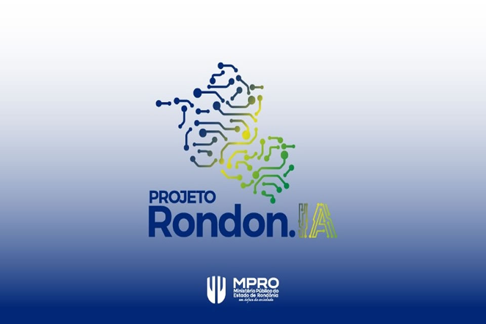 RONDON.IA: Ministério Público de Rondônia lançará projeto de inteligência artificial em fevereiro