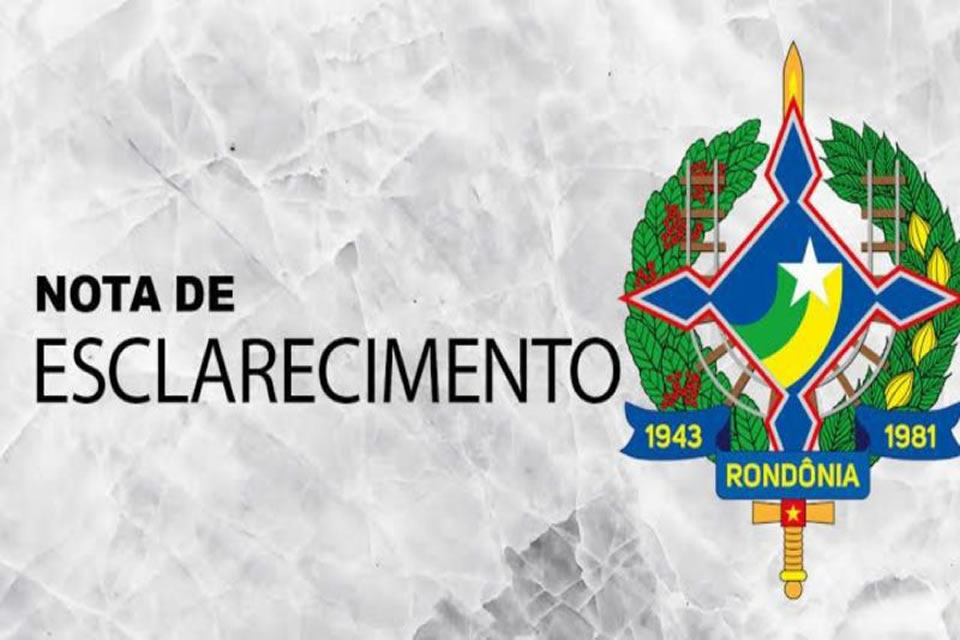 Nota de Esclarecimento: Secom/RO emite nota após publicação sobre suposta corrupção