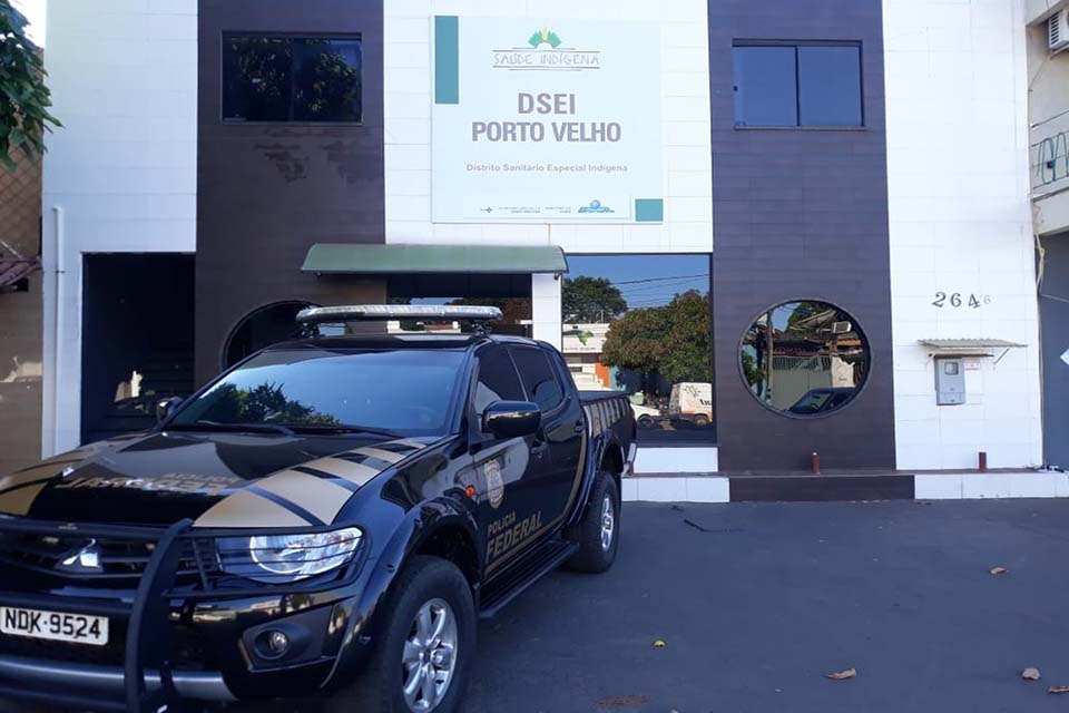 Operação da PF combate desvio de recursos públicos no Distrito Sanitário Indígena de Porto Velho