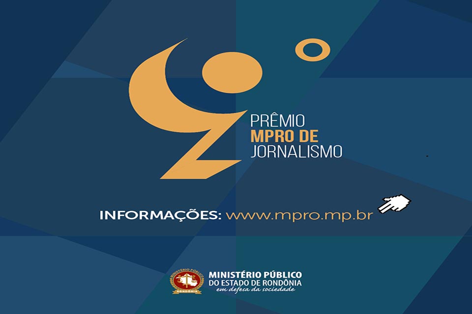 Inscrições para o 9º Prêmio MPRO de Jornalismo se encerram na terça-feira