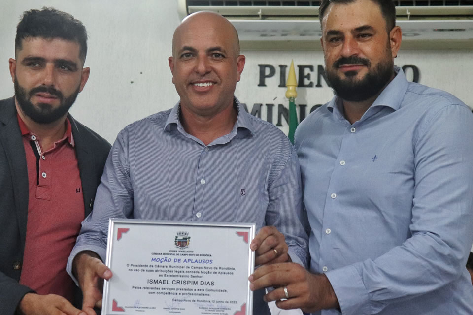 Deputado Ismael Crispin recebe Moção de Aplausos na Câmara Municipal de Campo Novo de Rondônia