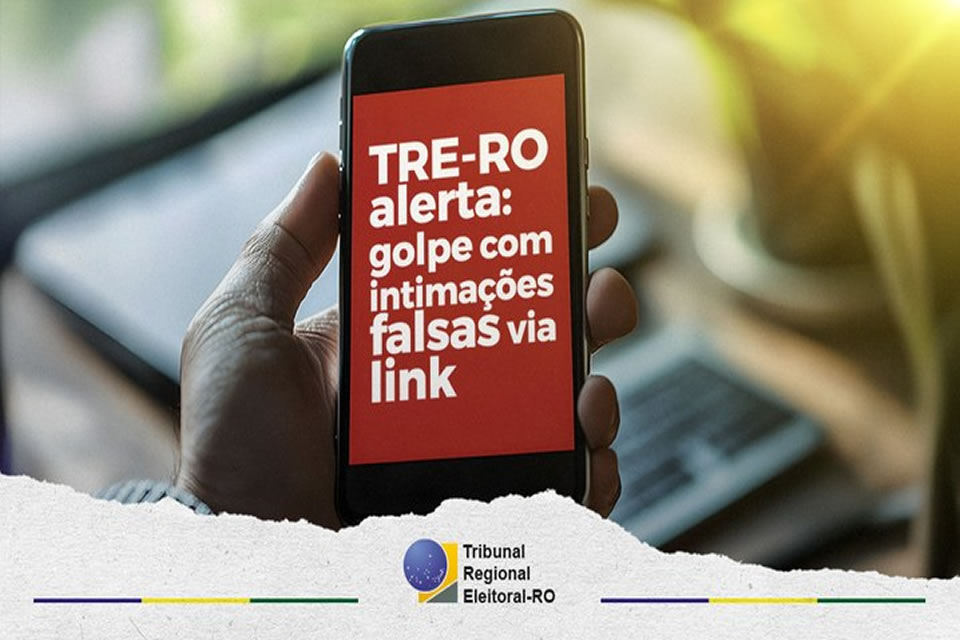 Alerta de Golpe: Falsas mensagens em nome do TRE-RO estão sendo enviadas a candidatas(os)