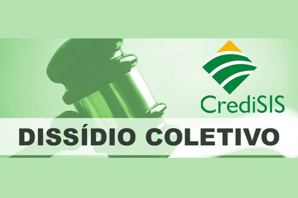DISSÍDIO: Mediação na SRTE entre Sindicato e Credisis não avança e ACT 2019/2021 vai mesmo ser decidido na justiça