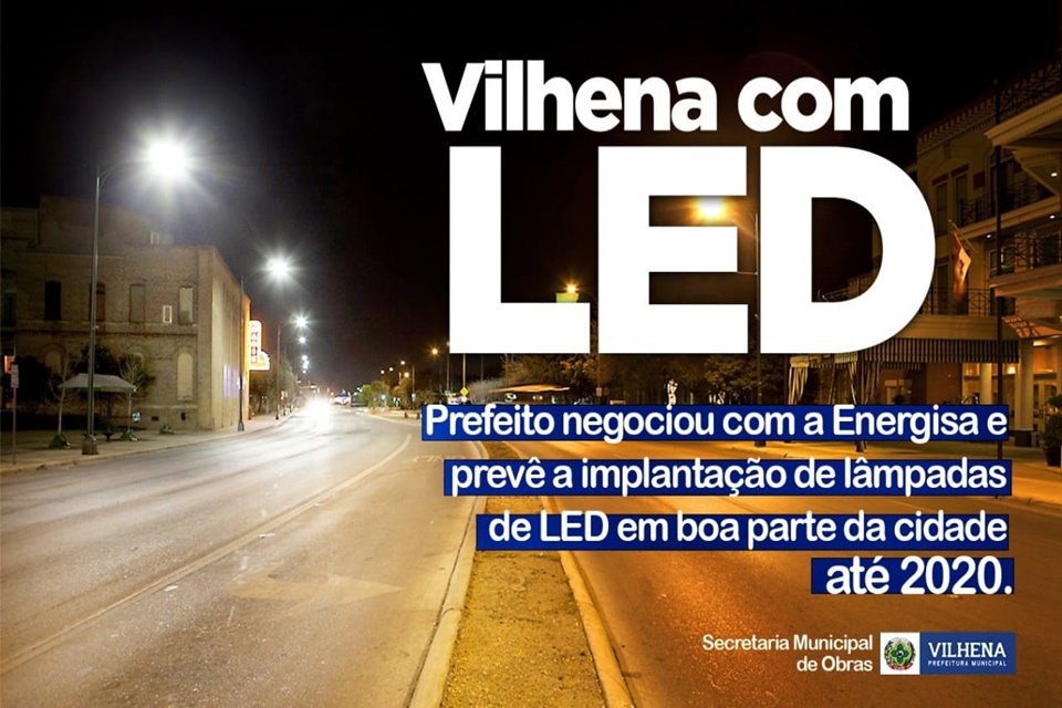 LED em toda a cidade e várias obras de asfalto: veja benefícios do ajuste proposto pela Prefeitura