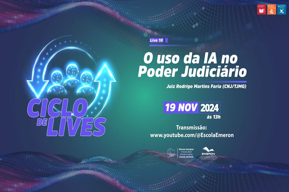 Ciclo de lives “O Uso da IA no Judiciário” recebe nesta terça juiz do TJMG para debate sobre ética; veja a programação