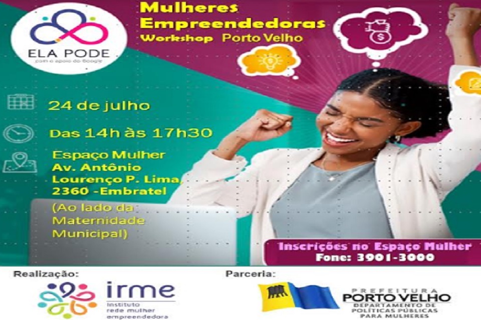 Prefeitura é parceira do Mulheres Empreendedoras - Workshop Porto Velho