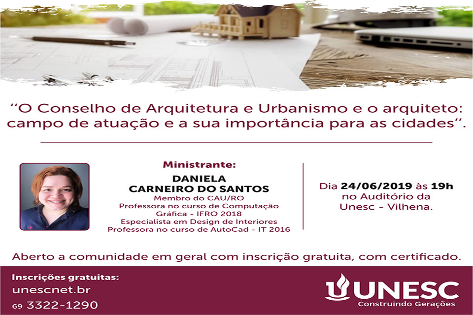 Palestra na Unesc/Vilhena abordará os rumos da Arquitetura e Urbanismo
