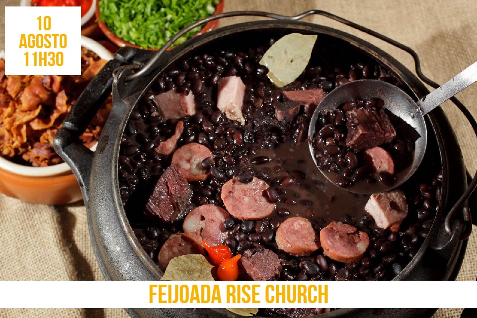 Sábado tem feijoada, Rise Church estará realizando a venda de feijoadas no valor de 20,00 reais.